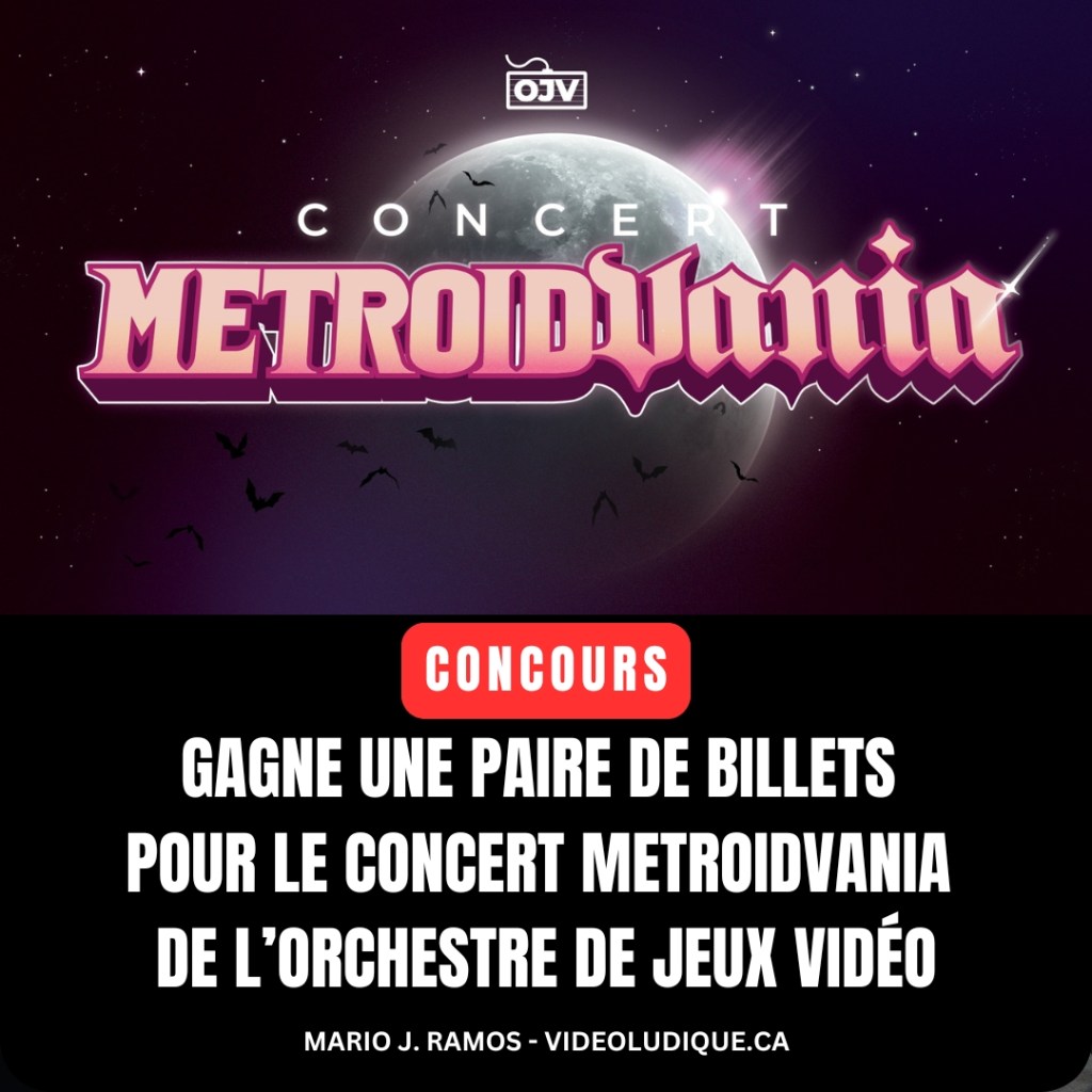 CONCOURS : Gagne une paire de billets pour le concert Metroidvania de l’Orchestre de Jeux&nbsp;vidéo